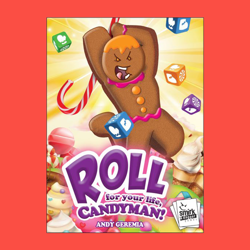 ROLL for your Life, Candyman!: a speed dice game of cookie combat image 0