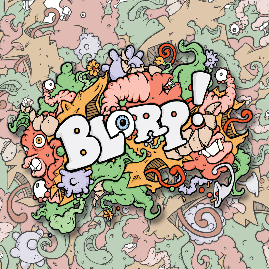BLORP!